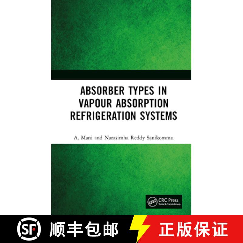 【4周达】Absorber Types in Vapour Absorption Refrigeration Systems [9781032778785]