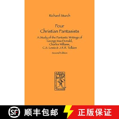 【3-4周达】Four Christian Fantasists. A Study of the Fantastic Writings of George MacDonald, Charles ... [9783905703047]