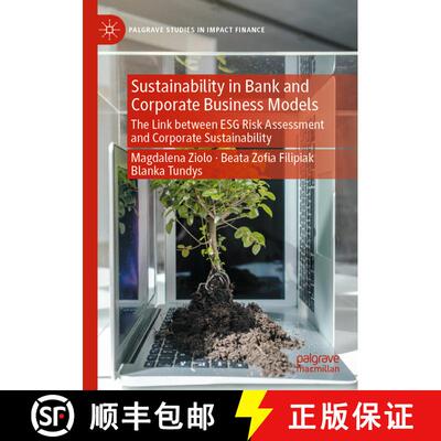 【3-4周达】Sustainability in Bank and Corporate Business Models : The Link between ESG Risk Assessmen... [9783030721008]