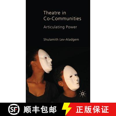 【3-4周达】精装 Theatre in Co-Communities : Articulating Power [9780230555198]