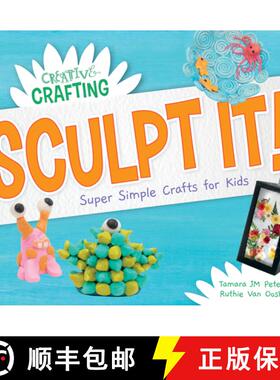 【3-4周达】Sculpt It! Super Simple Crafts for Kids [9781532199899]