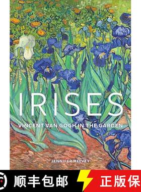 【3-4周达】Irises – Vincent Van Gogh in the Garden [9780892362264]