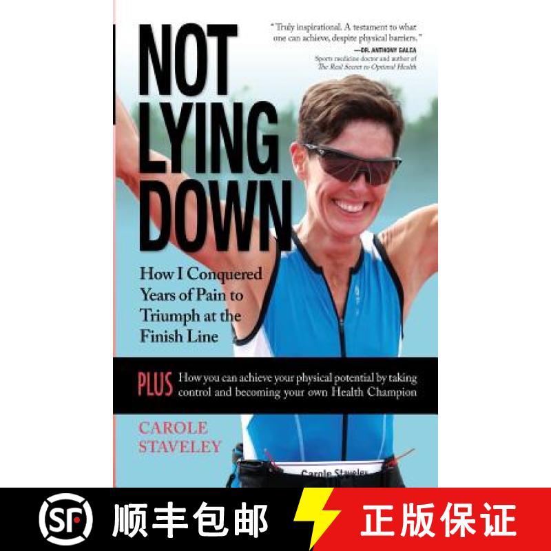 【3-4周达】Not Lying Down - How I Conquered Years of Pain to Triumph at the Finish Line [9780993718120]