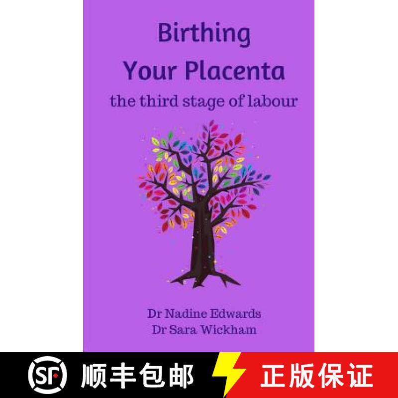 【3-4周达】Birthing Your Placenta: the third stage of labour [9781999806446]