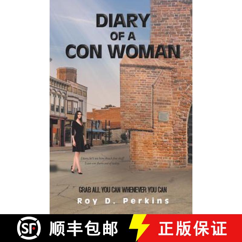 【3-4周达】Diary of a Con Woman: Grab All You Can Whenever You Can [9781643504681]