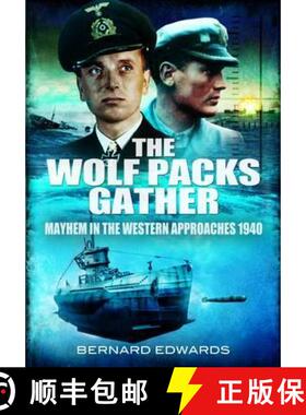 【3-4周达】Wolf Packs Gather: Mayhem in the Western Approaches 1940: Mayhem in the Western Approaches... [9781848846241]