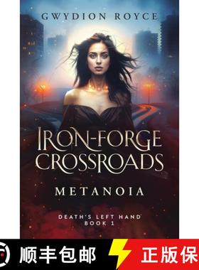 【3-4周达】Iron-Forge Crossroads: Metanoia [9798990207400]
