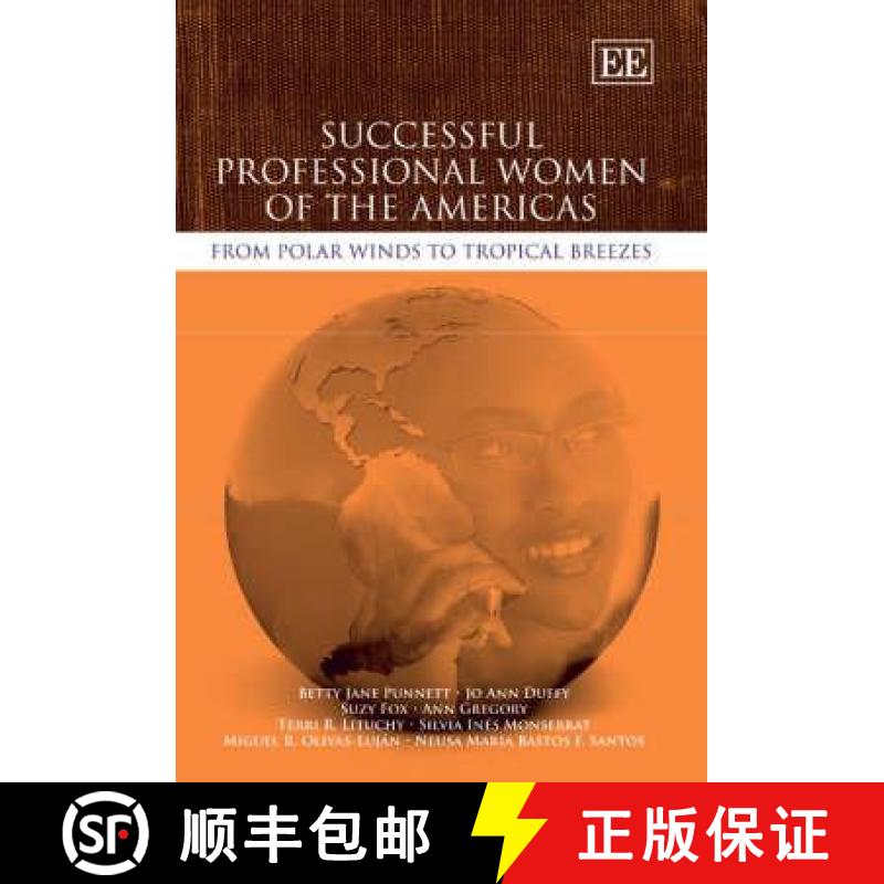 【3-4周达】Successful Professional Women of the Americas - From Polar Winds to Tropical Breezes: From... [9781845424374]