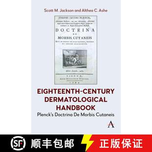 【3-4周达】精装 Eighteenth-Century Dermatological Handbook : Plenck's Doctrina De Morbis Cutaneis [9781839999369]