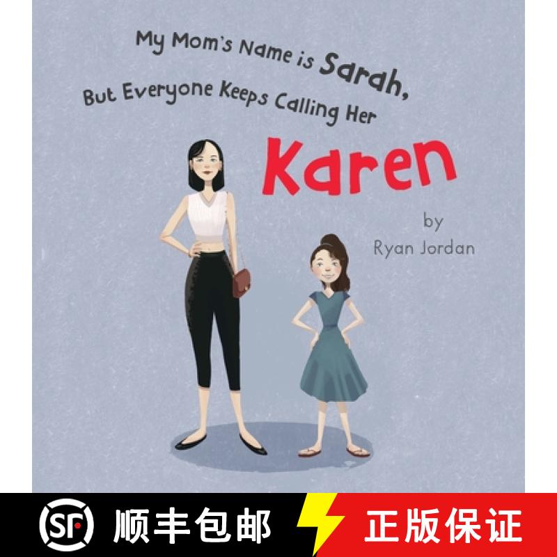 【3-4周达】My Mom's Name is Sarah, But Everyone Keeps Calling Her Karen [9781662916977]