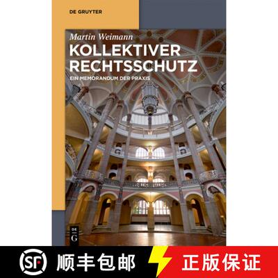 【3-4周达】精装 Kollektiver Rechtsschutz – Ein Memorandum der Praxis [9783110607611]
