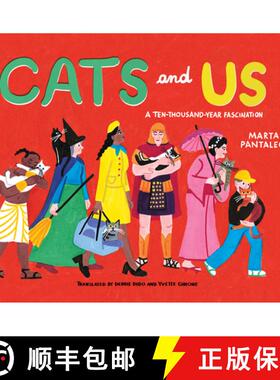 【3-4周达】Cats and Us : A Ten-Thousand-Year Fascination [9781779460394]