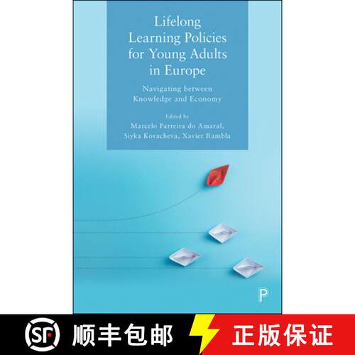 【2-3周达】精装 Lifelong Learning Policies for Young Adults in Eur ope – Navigating between Knowledg... [9781447350361]