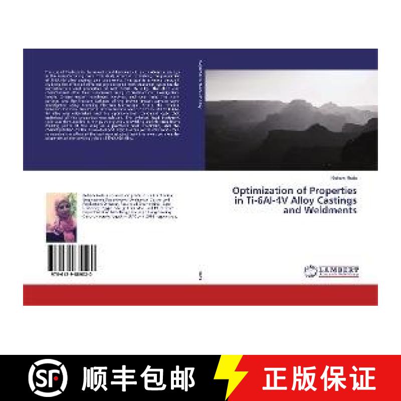 预订 Optimization of Properties in Ti-6Al-4V Alloy Castings and Weldments [9786139889020]