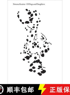 【3-4周达】Of Dogs and Daughters: Between Surrogate and Self [9789083362199]