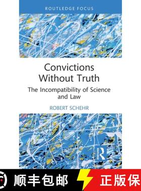 【3-4周达】Convictions Without Truth: The Incompatibility of Science and Law [9781032208657]