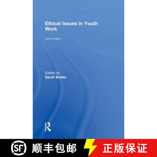【3-4周达】精装 ETHICAL ISSUES IN YOUTH WORK, 2ND E [9780415499705]