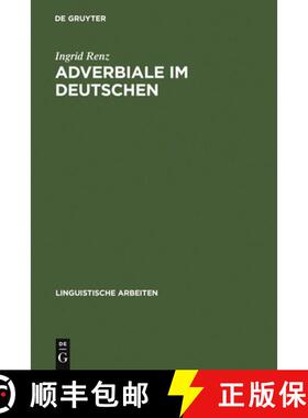 预订 Adverbiale im Deutschen: Ein Vorschlag Zu Ihrer Klassifikation Und Unifikationsbasierten Reprase... [9783484302983]