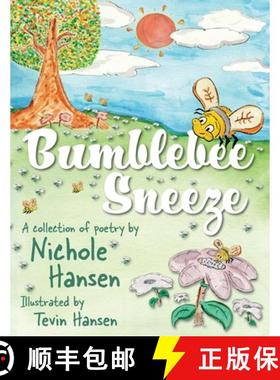 【3-4周达】Bumblebee Sneeze: A Collection of Poetry [9781947854123]