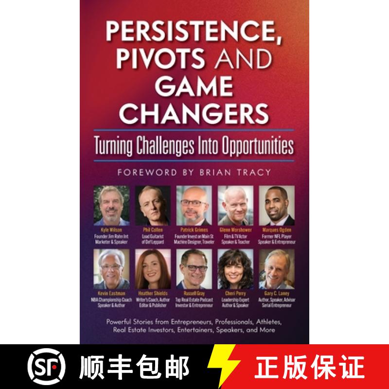 【3-4周达】Persistence, Pivots and Game Changers, Turning Challenges Into Opportunities [9781735742823]