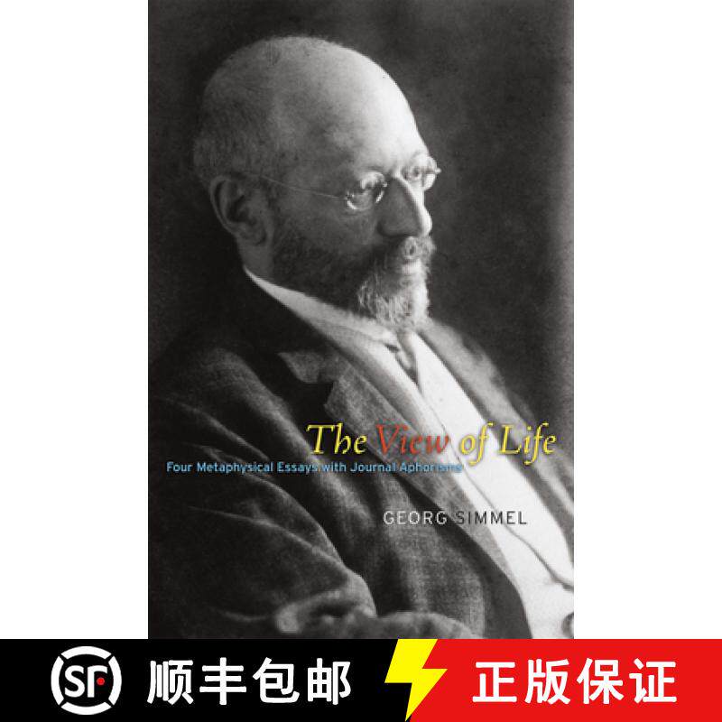 【3-4周达】The View of Life: Four Metaphysical Essays with Journal Aphorisms [9780226273303]