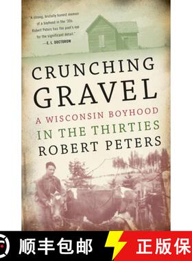 预订 Crunching Gravel – A Wisconsin Boyhood in the Thirties [9780299141042]