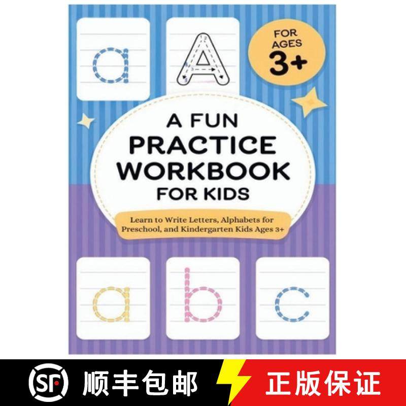 【3-4周达】A Fun Practice Workbook for Kids: Learn to Write Letters, Alphabets for Preschool, and Kin... [9798348551445]