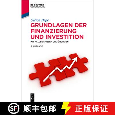 【3-4周达】Grundlagen Der Finanzierung Und Investition: Mit Fallbeispielen Und Übungen [9783110998764]