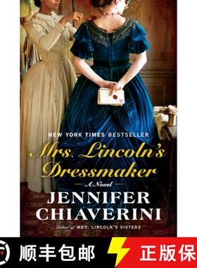 【3-4周达】Mrs. Lincoln's Dressmaker: A Novel [9780142180358]