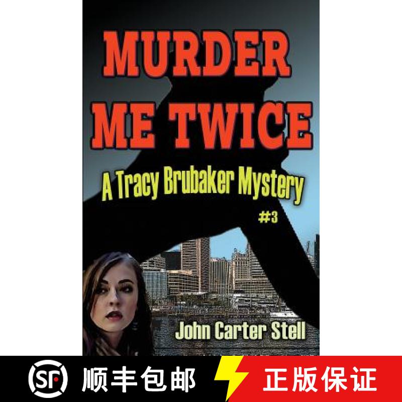 【2-3周达】Murder Me Twice: A Tracy Brubaker Mystery [9781936168835]