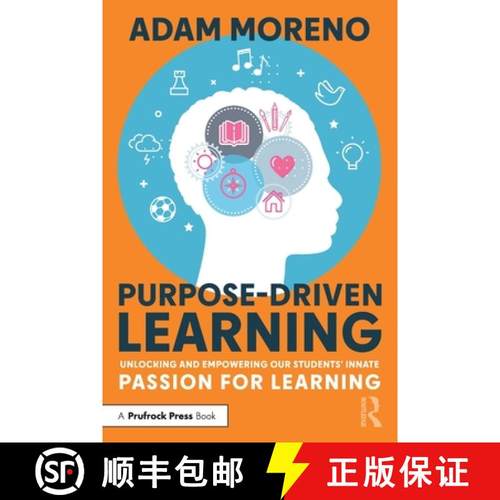 【3-4周达】Purpose-Driven Learning: Unlocking and Empowering Our Students' Innate Passion for Learning [9781032279138]