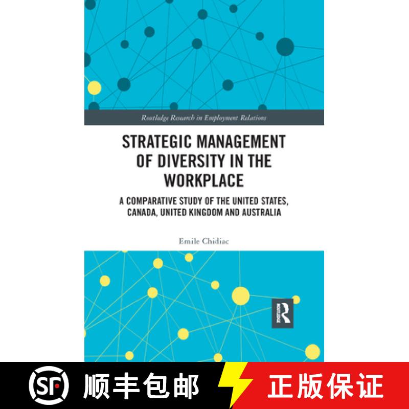 【3-4周达】Strategic Management of Diversity in the Workplace: A Comparative Study of the United Stat... [9780367734244]