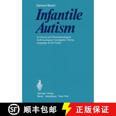 【3-4周达】Infantile Autism : A Clinical and Phenomenological-Anthropological Investigation Taking La... [9783642870705]