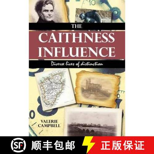 【3-4周达】The Caithness Influence: Diverse Lives of Distinction [9781849950398]