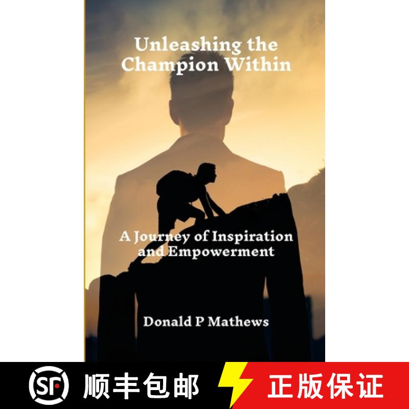 【3-4周达】Unleashing the Champion Within: A Journey of Inspiration and Empowerment [9781312551183]
