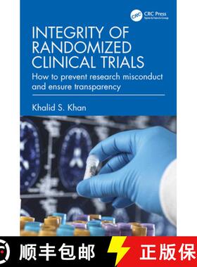 【3-4周达】Integrity of Randomized Clinical Trials: How to prevent research misconduct and ensure tra... [9781032601229]