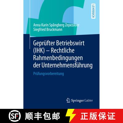 【3-4周达】Geprüfter Betriebswirt (IHK) - Rechtliche Rahmenbedingungen der Unternehmensführung : Pr... [9783658050412]