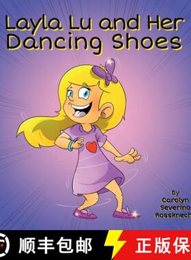 【3-4周达】Layla Lu and Her Dancing Shoes [9781736159040]
