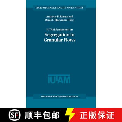 【3-4周达】精装 IUTAM Symposium on Segregation in Granular Flows : Proceedings of the IUTAM Symposium... [9780792365471]