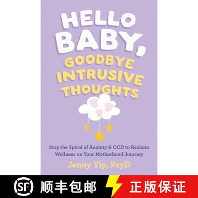 【3-4周达】Hello Baby, Goodbye Intrusive Thoughts : Stop the Spiral of Anxiety and OCD to Reclaim Wel... [9781648482830]