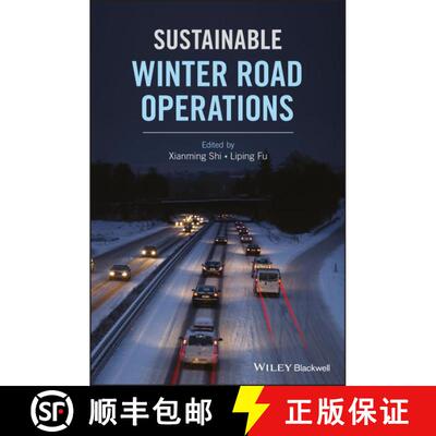 【3-4周达】精装 Sustainable Winter Road Operations [Wiley土木工程] [9781119185062]