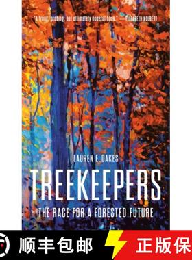 【3-4周达】Treekeepers: The Race for a Forested Future [9781541603349]