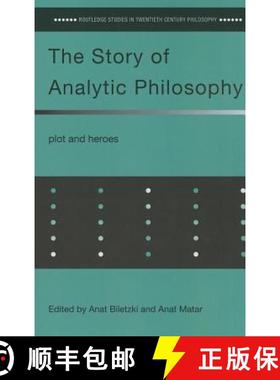 【3-4周达】The Story of Analytic Philosophy: Plot and Heroes [9780415651981]