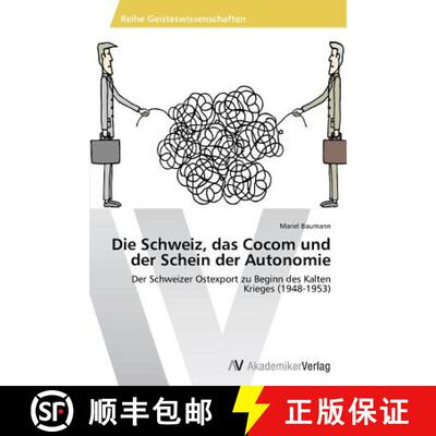 预订 Die Schweiz, das Cocom und der Schein der Autonomie [9783639792584]