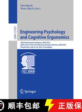 【3-4周达】Engineering Psychology and Cognitive Ergonomics: 18th International Conference, EPCE 2021,... [9783030779313]