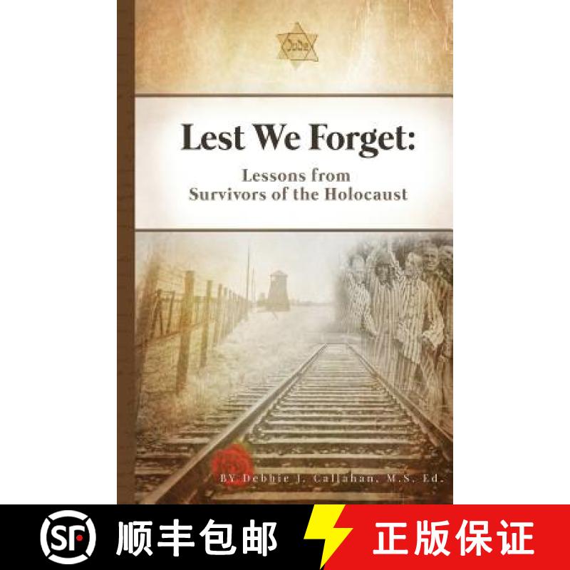 【3-4周达】Lest We Forget: Lessons from Survivors of the Holocaust [9780692242841]