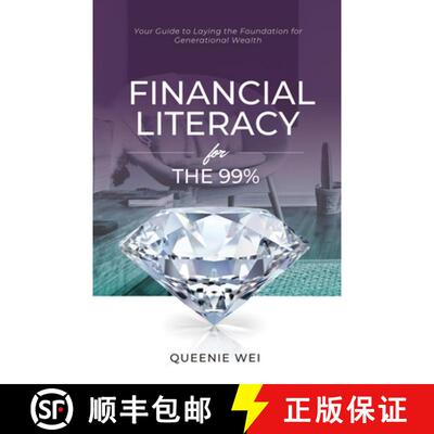 【3-4周达】Financial Literacy for the 99%: Your Guide to Laying the Foundation for Generational Wealth [9781777732714]
