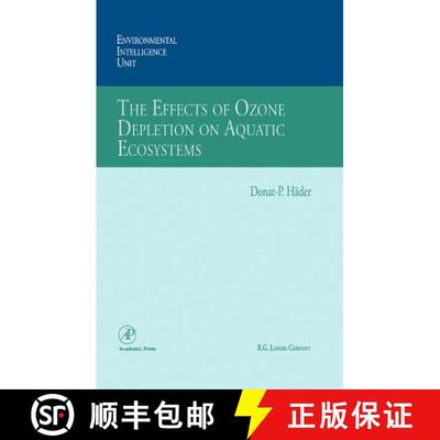 【3-4周达】The Effects of Ozone Depletion on Aquatic Ecosystems [9780123129451]