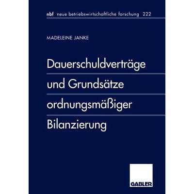 【4周达】Dauerschuldvertrage und Grundsatze ordnungsmassiger Bilanzierung [9783409128322]