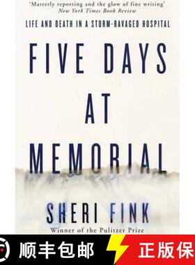 【3-4周达】Five Days at Memorial: Life and Death in a Storm-ravaged Hospital [9781782393757]